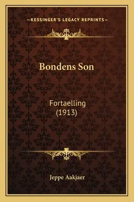 Bondens Sohn: Fortbildung (1913) - Bondens Son: Fortaelling (1913)