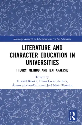 Literatur und Charakterbildung an Universitäten: Theorie, Methode und Textanalyse - Literature and Character Education in Universities: Theory, Method, and Text Analysis