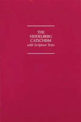 Heidelberger Katechismus mit Texten aus der Heiligen Schrift - Heidelberg Catechism with Scripture Texts