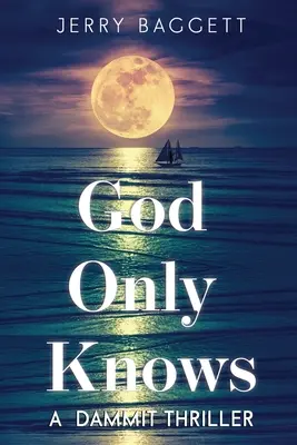 Nur Gott weiß es - God Only Knows