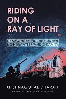 Reiten auf einem Lichtstrahl: Neue Konzepte im Studium von Licht, Materie und Schwerkraft - Riding on a Ray of Light: New Concepts in the Study of Light, Matter and Gravity