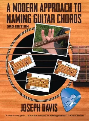 Eine moderne Annäherung an die Benennung von Gitarrenakkorden Ed. 3 - A Modern Approach to Naming Guitar Chords Ed. 3