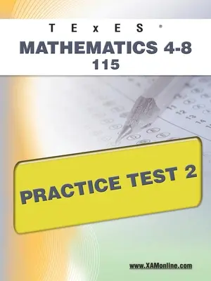 TExES Mathematik 4-8 115 Übungstest 2 - TExES Mathematics 4-8 115 Practice Test 2