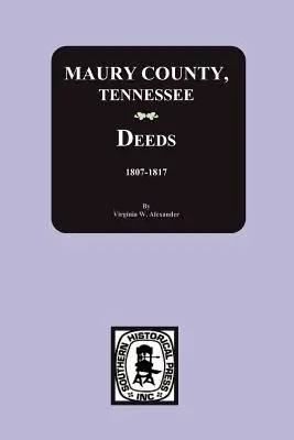Maury County, Tennessee Urkunden, 1807-1817 - Maury County, Tennessee Deeds, 1807-1817