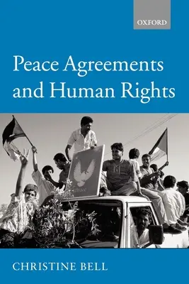 Friedensvereinbarungen und Menschenrechte - Peace Agreements and Human Rights