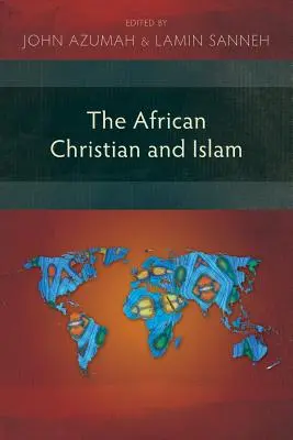 Der afrikanische Christ und der Islam - The African Christian and Islam