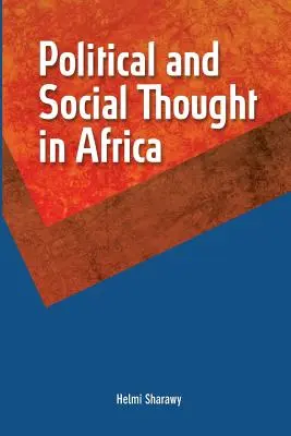 Politisches und soziales Gedankengut in Afrika - Political and Social Thought in Africa