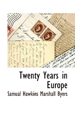 Zwanzig Jahre in Europa - Twenty Years in Europe