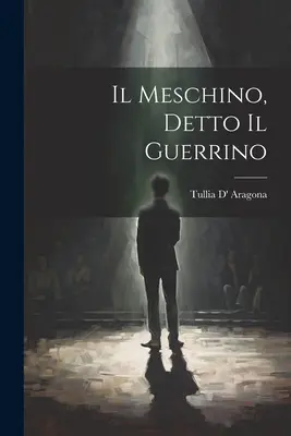 Il Meschino, genannt Il Guerrino - Il Meschino, Detto Il Guerrino