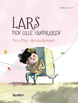 Lars, den lille vandraren: Schwedische Ausgabe von Leo, der kleine Wanderer - Lars, den lille vandraren: Swedish Edition of Leo, the Little Wanderer