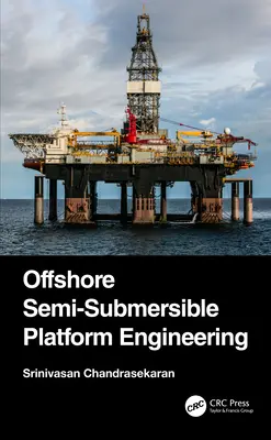Konstruktion von halbtauchfähigen Offshore-Plattformen - Offshore Semi-Submersible Platform Engineering