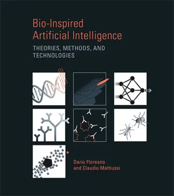 Bio-inspirierte künstliche Intelligenz: Theorien, Methoden und Technologien - Bio-Inspired Artificial Intelligence: Theories, Methods, and Technologies