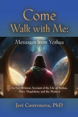 Komm, geh mit mir: Botschaften von Jeschua - Come Walk with Me: Messages from Yeshua