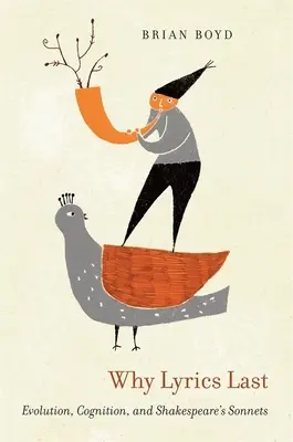 Warum Liedtexte Bestand haben: Evolution, Kognition und Shakespeares Sonette - Why Lyrics Last: Evolution, Cognition, and Shakespeare's Sonnets
