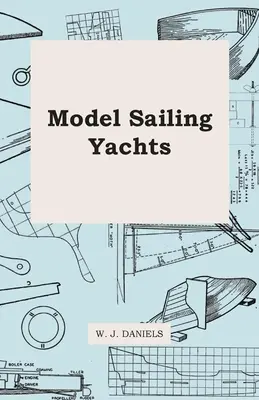 Modell-Segeljachten - Model Sailing Yachts