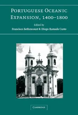 Portugiesische ozeanische Expansion, 1400-1800 - Portuguese Oceanic Expansion, 1400-1800