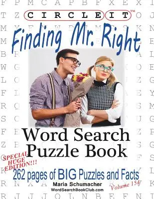 Circle It, Finding Mr. Right, Großdruck, Wortsuche, Rätselbuch - Circle It, Finding Mr. Right, Large Print, Word Search, Puzzle Book