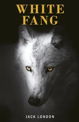 Die Weißfänge - White Fang