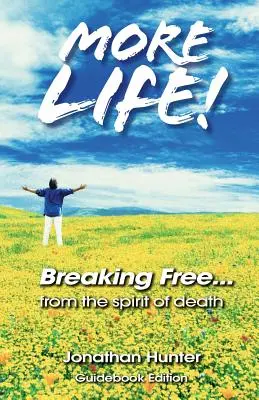 Frei werden... vom Geist des Todes - Leitfadenausgabe - Breaking Free...from the Spirit of Death - Guidebook Edition