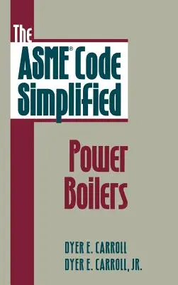 Der Asme-Code in vereinfachter Form: Heizkessel - The Asme Code Simplified: Power Boilers