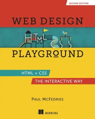 Web Design Playground, Zweite Ausgabe - Web Design Playground, Second Edition