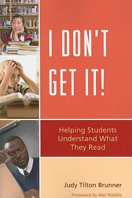 Ich versteh's nicht! Schülern helfen zu verstehen, was sie lesen - I Don't Get It!: Helping Students Understand What They Read