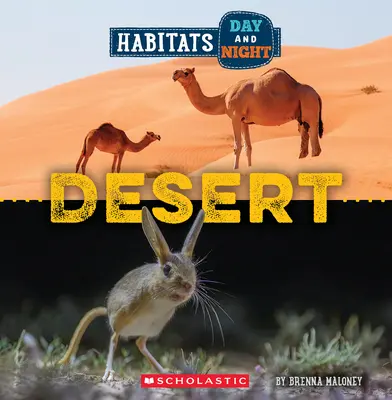 Wüste (Wilde Welt: Lebensräume am Tag und in der Nacht) - Desert (Wild World: Habitats Day and Night)