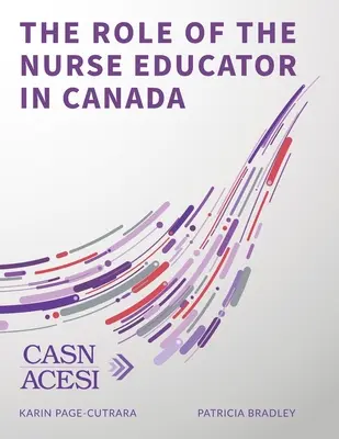 Die Rolle der Krankenschwesterausbilderin in Kanada - The Role of the Nurse Educator in Canada