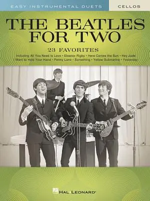 Die Beatles für zwei Celli: Leichte Instrumentalduette - The Beatles for Two Cellos: Easy Instrumental Duets