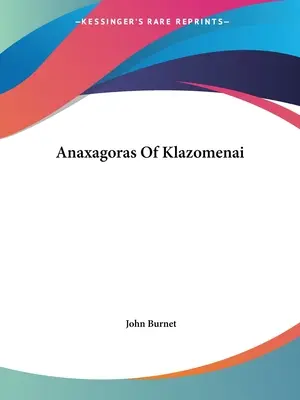 Anaxagoras von Klazomenai - Anaxagoras Of Klazomenai