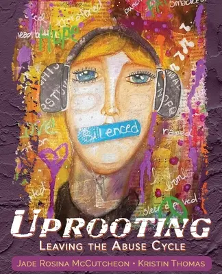 Entwurzelung: Der Ausstieg aus dem Missbrauchskreislauf - Uprooting: Leaving the Abuse Cycle