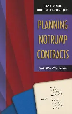 Testen Sie Ihre Bridge-Technik: Planung in Notrump-Kontrakten - Test Your Bridge Technique: Planning in Notrump Contracts