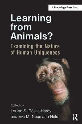 Von Tieren lernen?: Untersuchung der Natur der menschlichen Einzigartigkeit - Learning from Animals?: Examining the Nature of Human Uniqueness