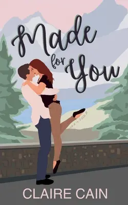 Für dich gemacht: Eine Kleinstadt-Romanze - Made for You: A Small Town Romance