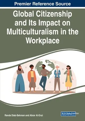 Globale Staatsbürgerschaft und ihre Auswirkungen auf den Multikulturalismus am Arbeitsplatz - Global Citizenship and Its Impact on Multiculturalism in the Workplace