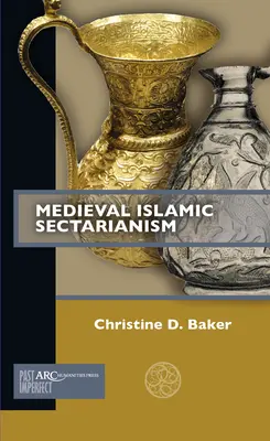 Islamisches Sektierertum im Mittelalter - Medieval Islamic Sectarianism