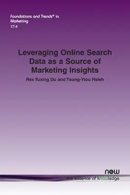 Nutzung von Online-Suchdaten als Quelle für Marketing-Insights - Leveraging Online Search Data as a Source of Marketing Insights