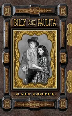 Billy und Paulita: Die Saga von Billy the Kid, Paulita Maxwell und dem Santa Fe Ring - Billy and Paulita: The Saga of Billy the Kid, Paulita Maxwell, and the Santa Fe Ring