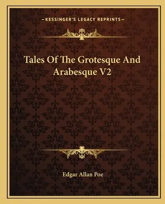 Erzählungen der Groteske und Arabeske V2 - Tales Of The Grotesque And Arabesque V2