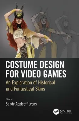 Kostümdesign für Videospiele: Eine Erkundung historischer und phantastischer Skins - Costume Design for Video Games: An Exploration of Historical and Fantastical Skins