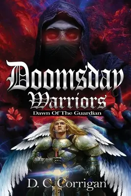 Weltuntergangskrieger: Die Morgendämmerung des Wächters - Doomsday Warriors: Dawn of the Guardian