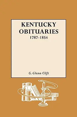 Kentucky Nachrufe, 1787-1854 - Kentucky Obituaries, 1787-1854