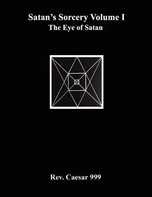 Satans Zauberei Band I: Das Auge des Satans - Satan's Sorcery Volume I: The Eye of Satan