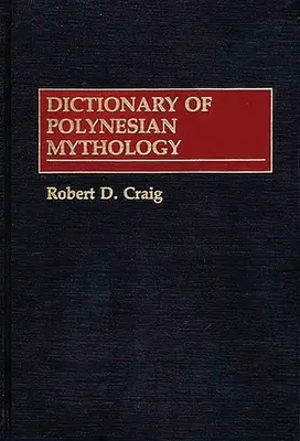 Wörterbuch der polynesischen Mythologie - Dictionary of Polynesian Mythology