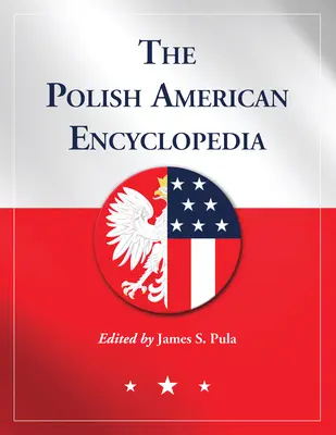 Die polnisch-amerikanische Enzyklopädie - The Polish American Encyclopedia