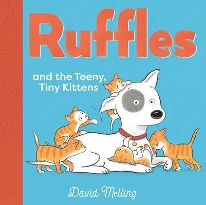 Ruffles und die kleinen, winzigen Kätzchen - Ruffles and the Teeny, Tiny Kittens