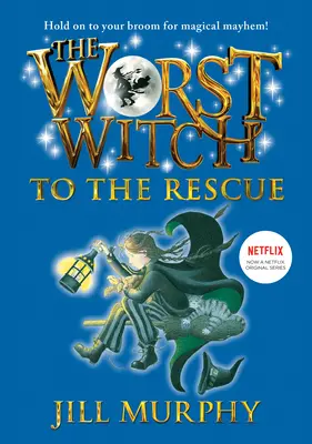 Die schlimmste Hexe zur Rettung: #6 - The Worst Witch to the Rescue: #6