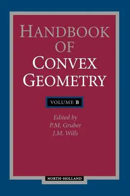 Handbuch der konvexen Geometrie - Handbook of Convex Geometry