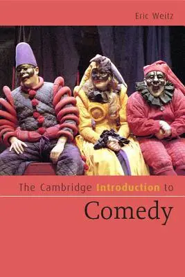 Die Cambridge Einführung in die Komödie - The Cambridge Introduction to Comedy
