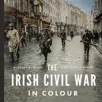 Irischer Bürgerkrieg in Farbe - Irish Civil War in Colour